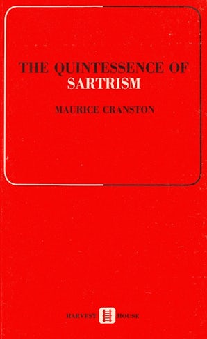 The Quintessence of Sartrism; La quintessence de Sartre
