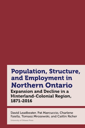 Population, Employment, Social Composition, and Urban Structure in Northern Ontario